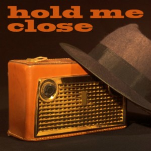 Hold Me Close