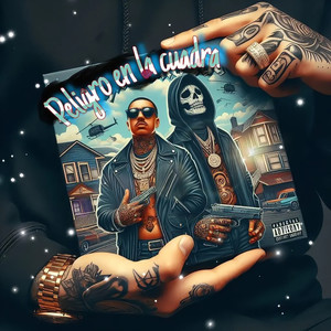 Peligro en la Cuadra (Explicit)