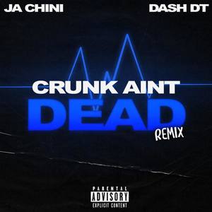 Crunk Ain't Dead (Remix|Explicit)