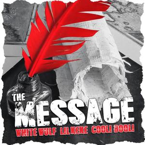 The Message (feat. Lil Keke & Cooli Booli) [Explicit]