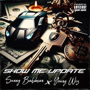 SHOW ME UPDATE (feat. Young Wiz) [Explicit]