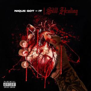 Still Healing (Explicit)