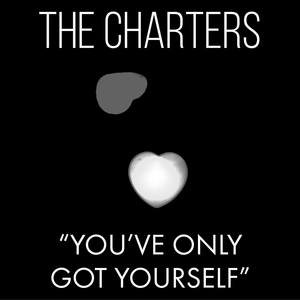 You've Only Got Yourself