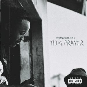 THUG PRAYER (Explicit)