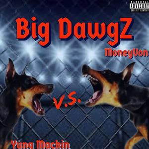 Big Dawgz (Explicit)