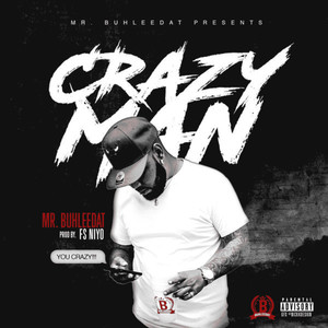 Crazy Man (Explicit)