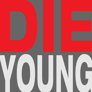Die Young (Radio Version)