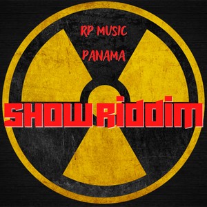 Show Riddim