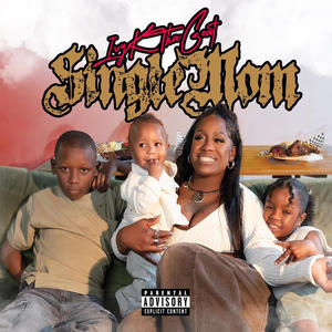 Single Mama (Explicit)