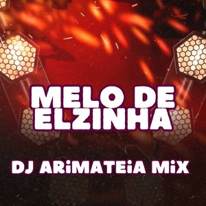 MELO DE ELZINHA