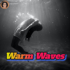 Warm Waves