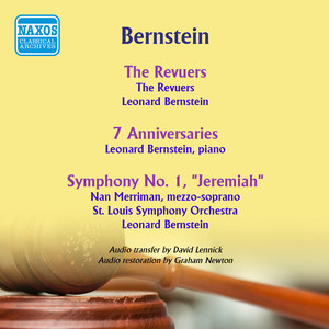 Bernstein, L.: Revuers (The) / On The Town / Fancy Free / Facsimile / 7 Anniversaries / Symphony No. 1 (The Original Recordings) [Leonard] [1940-1947]