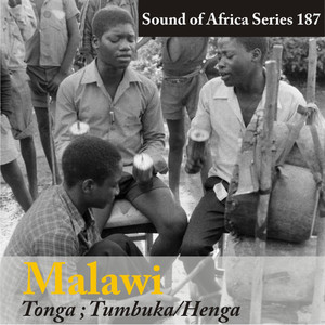 Sound of Africa Series 187: Malawi (Tonga/Tumbuka/Henga)