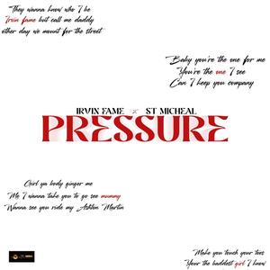 Pressure (feat. St Micheal) (Explicit)