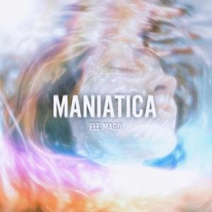 Maniatica (Explicit)
