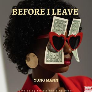 Before i Leave (Explicit)