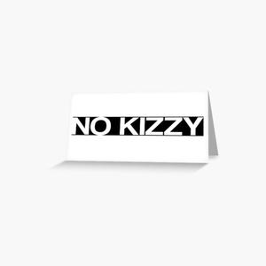 No Kizzy (Explicit)