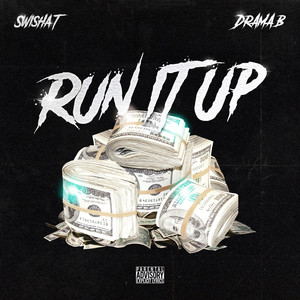 Run It Up (Explicit)