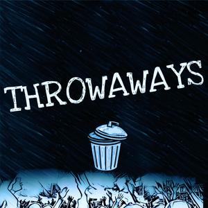 Throwaways (Explicit)