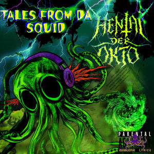 Tales from da Squid (Explicit)