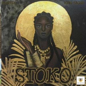 Stoko(feat. King Faggo)