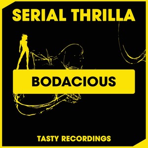 Bodacious (Original Mix)