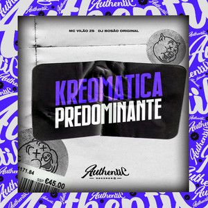 Kreomatica Predominante (Explicit)