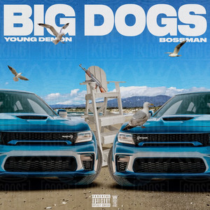 Big Dogs (Explicit)
