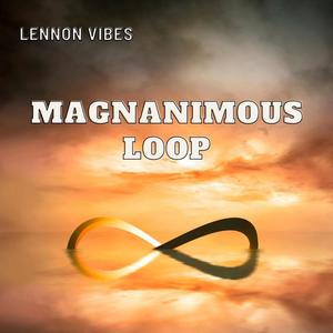 Magnanimous Loop