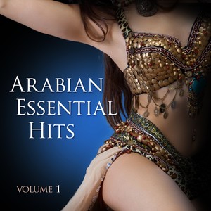 Arabian Essential Hits, Vol. 1 (Explicit)