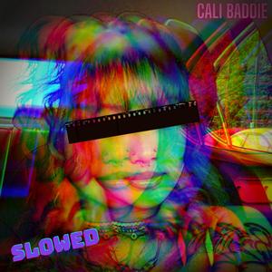 Cali Baddie (feat. Noah Utz) [Slowed DJ Sha'dow Mix] [Explicit]