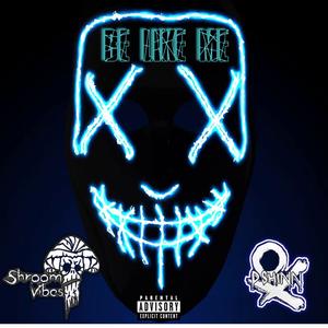 Be like me (feat. D.Shinn) (Explicit)
