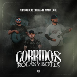 Corridos Rolas Y Botes