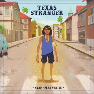 Texas Stranger (feat. Père Valise & NJAM)