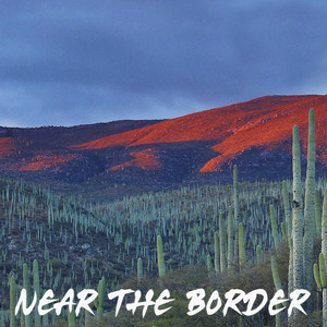 Near The Border