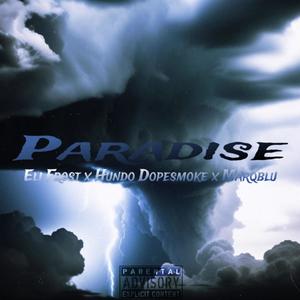 Paradise (feat. Hundo Dopesmoke & Marqblu) (Explicit)