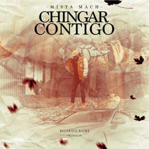 Chingar Contigo (Explicit)