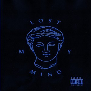 Lost My Mind (feat. Definitionn) [Explicit]