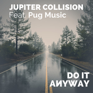 Do It Anyway