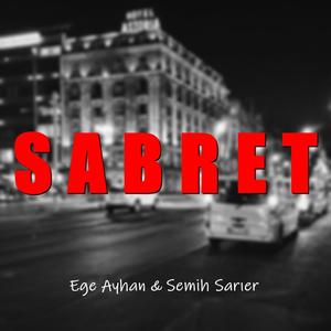 Sabret(feat. Semih Sarıer)