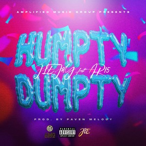Humpty Dumpty (feat. AR15) [Explicit]