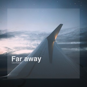 Far Away