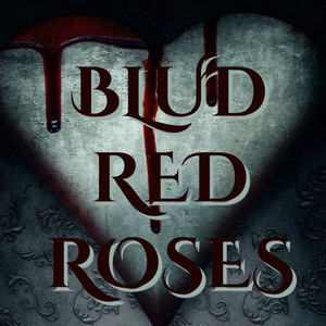 Blud Red Roses