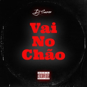 Dj Sazon - Vai No Chão (Explicit)