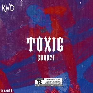 TOXIC (Explicit)