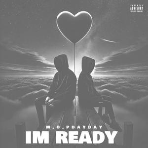 Im ready (Explicit)