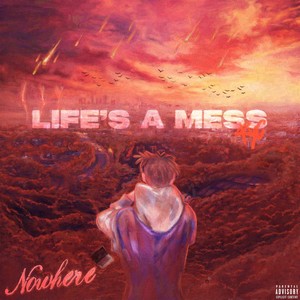 Life's a Mess (Explicit)