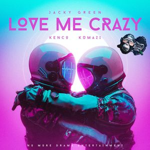 Love Me Crazy