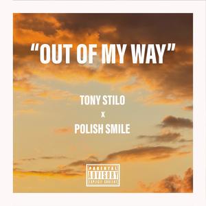 Out Of My Way (Explicit)