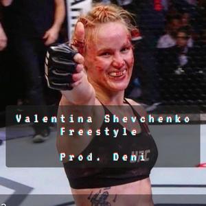 Valentina Shevchenko Freestyle (Explicit)